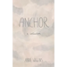 Anchor: A collection
