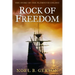 Rock of Freedom: The Story of the Plymouth Colony