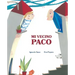 Mi Vecino Paco (My Neighbor Frankie)
