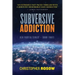 Subversive Addiction: Ben Porter Series - Book Three