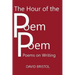 The Hour of the Poem Poem: Poems on Writing
