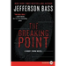 The Breaking Point: A Body Farm Novel