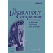 The Laboratory Companion: A Practical Guide to Materials, Equipment, and Technique