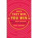 When They Win, You Win: Being a Great Manager Is Simpler Than You Think