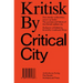 Kritisk by / Critical City
