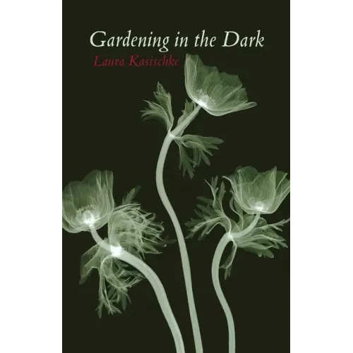 Gardening in the Dark