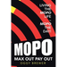 Max out Pay Out: Living the Mopo Life - Mopo the Day!