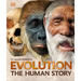 Evolution: The Human Story, 2nd Edition