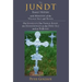 The Jundt Family History: With Memories of the Village Selz and Russia