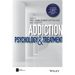 Addiction: Psychology and Treatment
