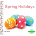 Spring Holidays