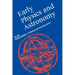 Early Physics and Astronomy