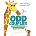Odd Couples: A Guide to Unlikely Animal Pairs