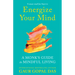 Energize Your Mind: A Monk's Guide to Mindful Living