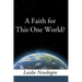 A Faith for this One World