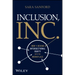 Inclusion, Inc.: How to Design Intersectional Equity Into the Workplace