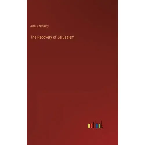 The Recovery of Jerusalem