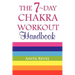 The 7-Day Chakra Workout Handbook