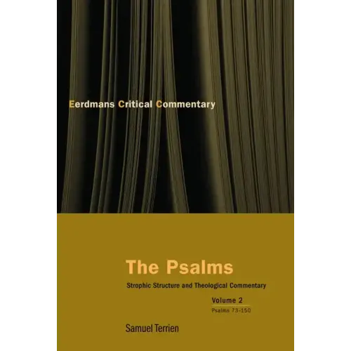 The Psalms, Vol 2: Strophic Structure and Theological Commentary