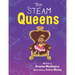 The STEAM Queens