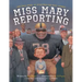 Miss Mary Reporting: The True Story of Sportswriter Mary Garber