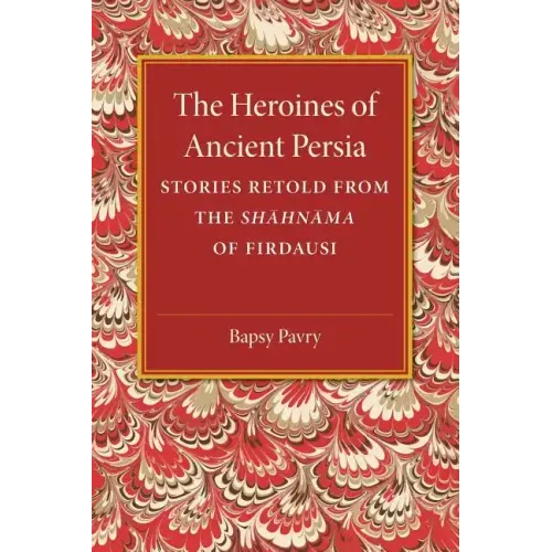 The Heroines of Ancient Persia