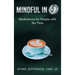 Mindful in 5: Meditations for People with No Time
