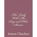 The Lady With The Dog and Other Stories