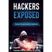 Hackers Exposed: Discover the secret world of cybercrime