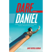 Dare to Be a Daniel: (Lessons from the Life and Ministry of Daniel: a Model for Youths and Adults)
