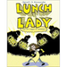 Lunch Lady and the League of Librarians