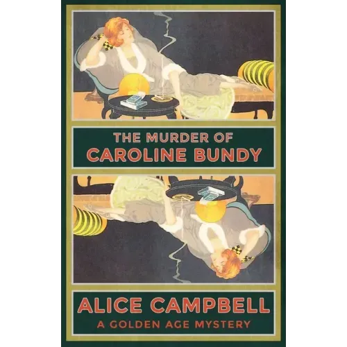 The Murder of Caroline Bundy: A Golden Age Mystery