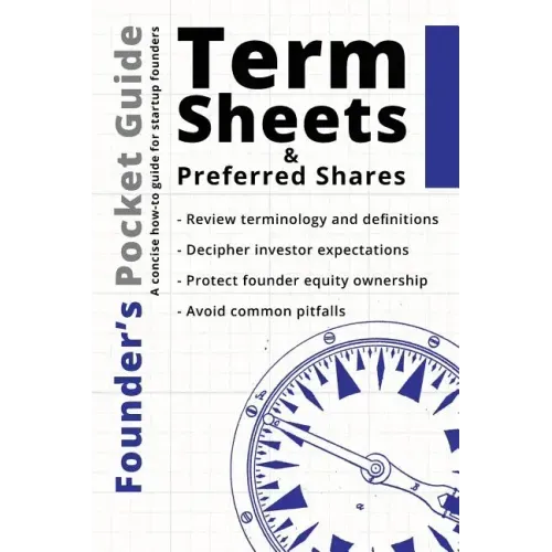 Founder's Pocket Guide: Term Sheets and Preferred Shares