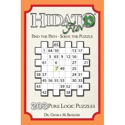 Hidato fun 13: 203 New Logic Puzzles