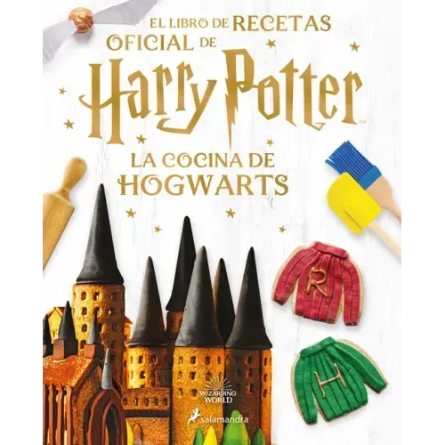 La Cocina de Hogwarts / The Official Harry Potter Baking Book