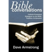 Bible Conversations: Catholic-Protestant Dialogues on the Bible, Tradition, and Salvation
