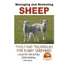 Managing and Marketing Sheep - Tools and Techniques for Every Shepherd