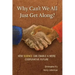 Why Can't We All Just Get Along?: How Science Can Enable A More Cooperative Future.