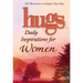 Hugs Daily Inspirations for Women: 365 Devotions to Inspire Your Day
