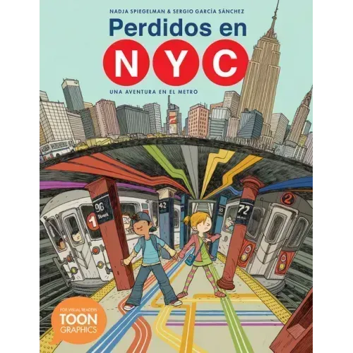 Perdidos En Nyc: Una Aventura En El Metro: A Toon Graphic