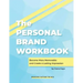 The Personal Brand Workbook: Become More Memorable and Create a Lasting Impression