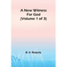 A New Witness for God (Volume 1 of 3)
