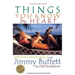 Things You Know by Heart: 1001 Questions from the Songs of Jimmy Buffett