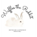 Waffles the Rabbit
