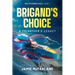 Brigand's Choice: A Privateer's Legacy