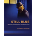 Still Blue: New and Selected Poems and Retina Prints