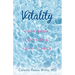 Vitality: Your Body Loves You, Love It Back