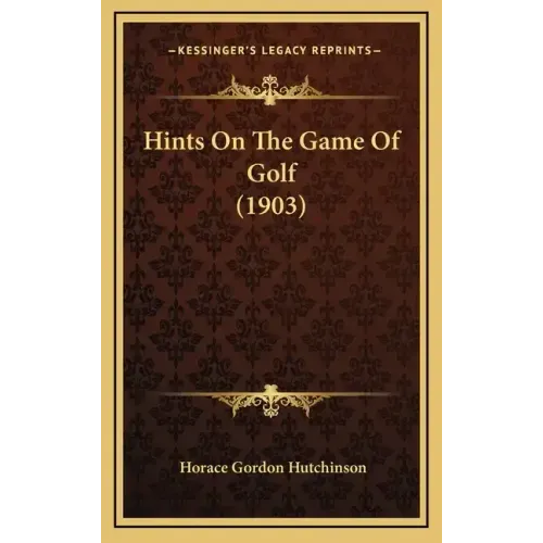 Hints on the Game of Golf (1903)
