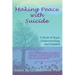 Making Peace with Suicide: A Book of Hope, Understanding, and Comfort