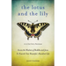 Lotus and the Lily: Access the Wisdom of Buddha and Jesus to Nourish Your Beautiful, Abundant Life (Mindfulness Meditation, for Fans of the Gifts of I